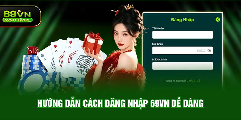 Hướng dẫn cách Đăng nhập 69VN dễ dàng