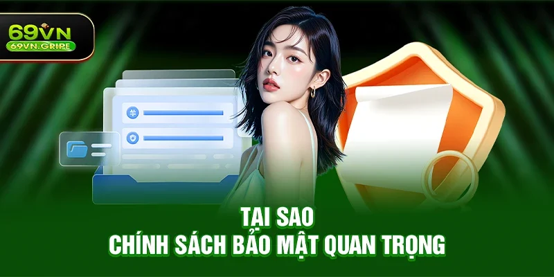 Tại sao chính sách bảo mật quan trọng